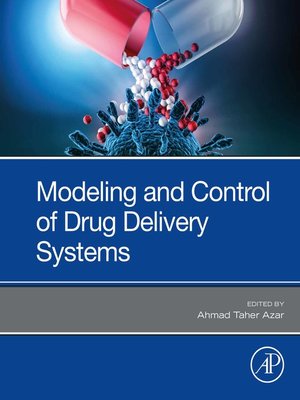 cover image of Modeling and Control of Drug Delivery Systems